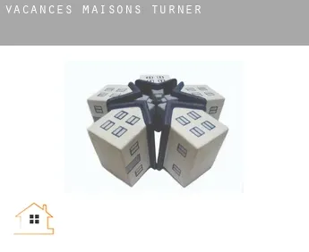 Vacances maisons  Turner