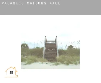 Vacances maisons  Axel