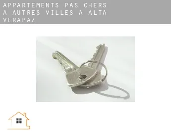 Appartements pas chers à  Autres Villes à Alta Verapaz