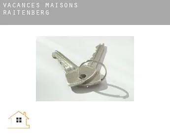 Vacances maisons  Raitenberg