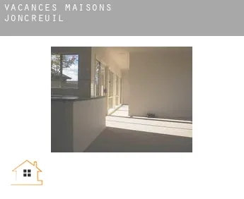 Vacances maisons  Joncreuil