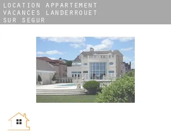 Location appartement vacances  Landerrouet-sur-Ségur