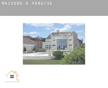 Maisons à  Paraise