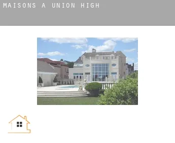 Maisons à  Union High