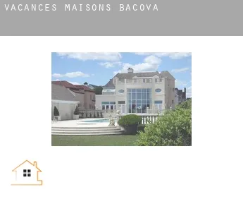 Vacances maisons  Bacova