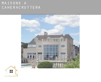 Maisons à  Caheracruttera