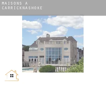 Maisons à  Carricknashoke