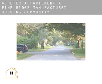 Acheter appartement à  Pine Ridge Manufactured Housing Community