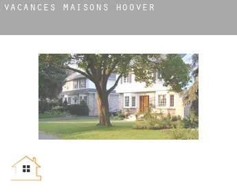 Vacances maisons  Hoover