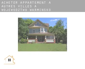 Acheter appartement à  Autres Villes à Wojewodztwo Warminsko-Mazurskie