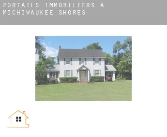 Portails immobiliers à  Michiwaukee Shores