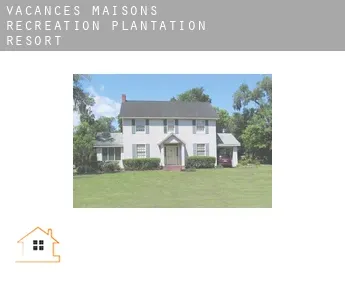 Vacances maisons  Recreation Plantation Resort