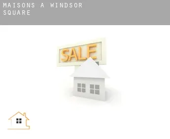 Maisons à  Windsor Square