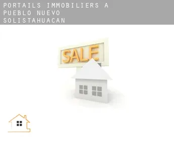 Portails immobiliers à  Pueblo Nuevo Solistahuacán