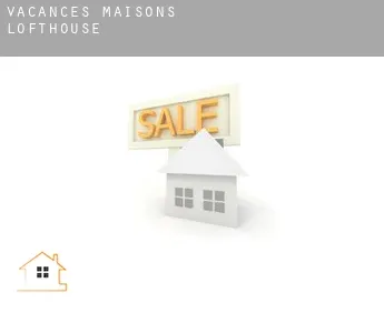Vacances maisons  Lofthouse