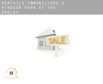 Portails immobiliers à  Windsor Park at the Eagles