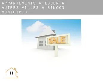Appartements à louer à  Autres Villes à Rincon Municipio