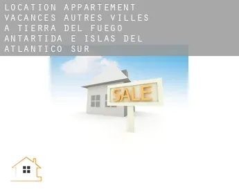 Location appartement vacances  Autres Villes à Tierra del Fuego, Antartida e Islas del Atlantico Sur