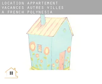 Location appartement vacances  Autres Villes à French Polynesia