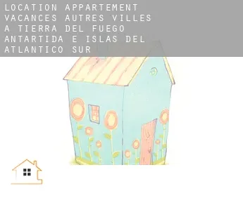 Location appartement vacances  Autres Villes à Tierra del Fuego, Antartida e Islas del Atlantico Sur
