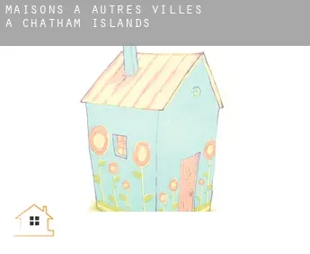 Maisons à  Autres Villes à Chatham Islands