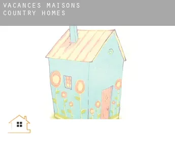 Vacances maisons  Country Homes