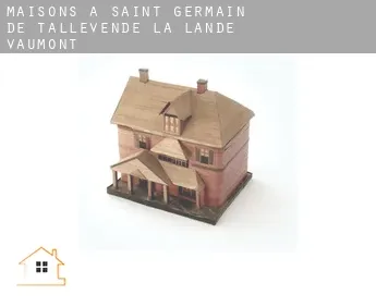 Maisons à  Saint-Germain-de-Tallevende-la-Lande-Vaumont