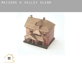 Maisons à  Valley Glenn