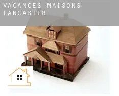 Vacances maisons Lancaster
