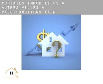 Portails immobiliers à  Autres Villes à Vaesterbottens Laen