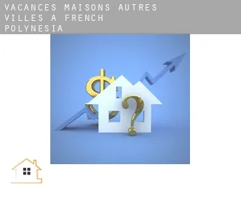 Vacances maisons  Autres Villes à French Polynesia