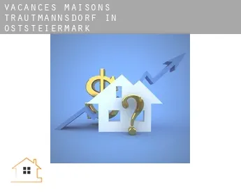 Vacances maisons  Trautmannsdorf in Oststeiermark