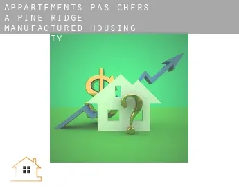 Appartements pas chers à  Pine Ridge Manufactured Housing Community