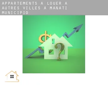 Appartements à louer à Autres Villes à Manati Municipio