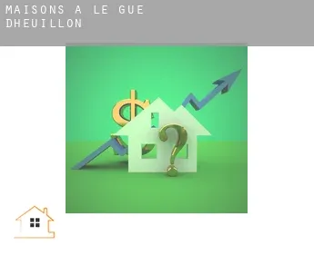 Maisons à  Le Gué-d'Heuillon