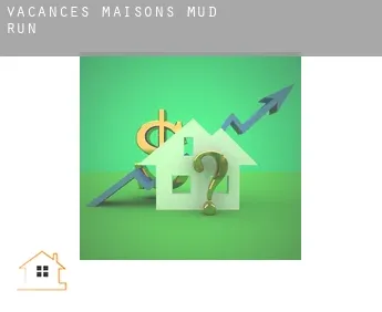 Vacances maisons  Mud Run