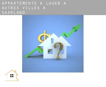Appartements à louer à  Autres Villes à Saarland