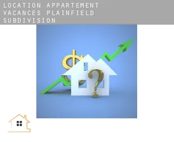 Location appartement vacances  Plainfield Subdivision