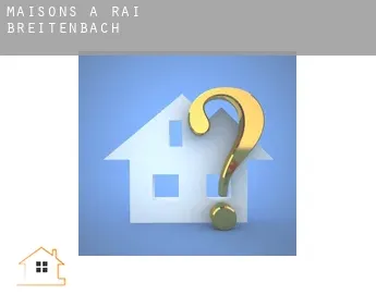 Maisons à  Rai-Breitenbach