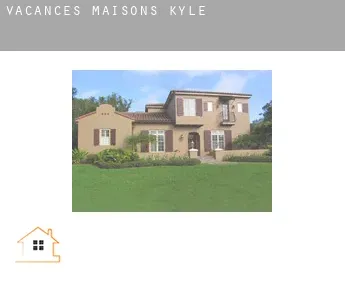 Vacances maisons  Kyle