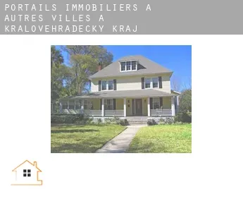 Portails immobiliers à  Autres Villes à Kralovehradecky kraj