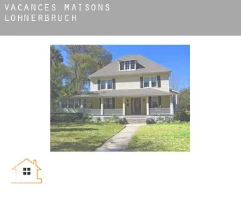 Vacances maisons  Lohnerbruch