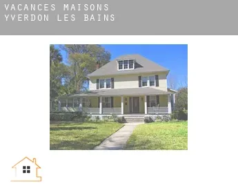 Vacances maisons  Yverdon-les-Bains