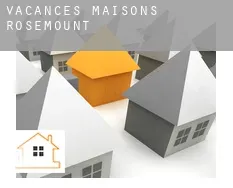Vacances maisons  Rosemount