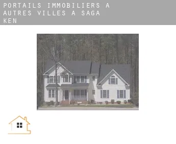 Portails immobiliers à  Autres Villes à Saga-ken