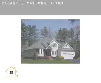 Vacances maisons  Dixon