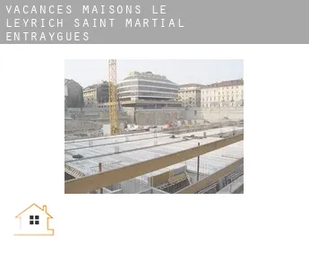 Vacances maisons  Le Leyrich, Saint-Martial-Entraygues