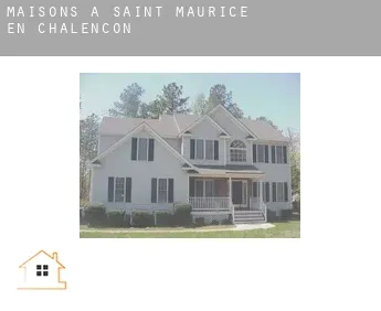 Maisons à  Saint-Maurice-en-Chalencon