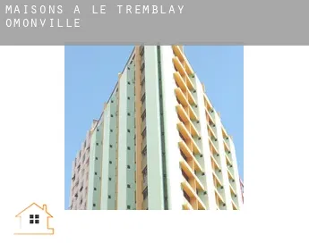 Maisons à  Le Tremblay-Omonville