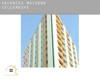 Vacances maisons  Celleneuve